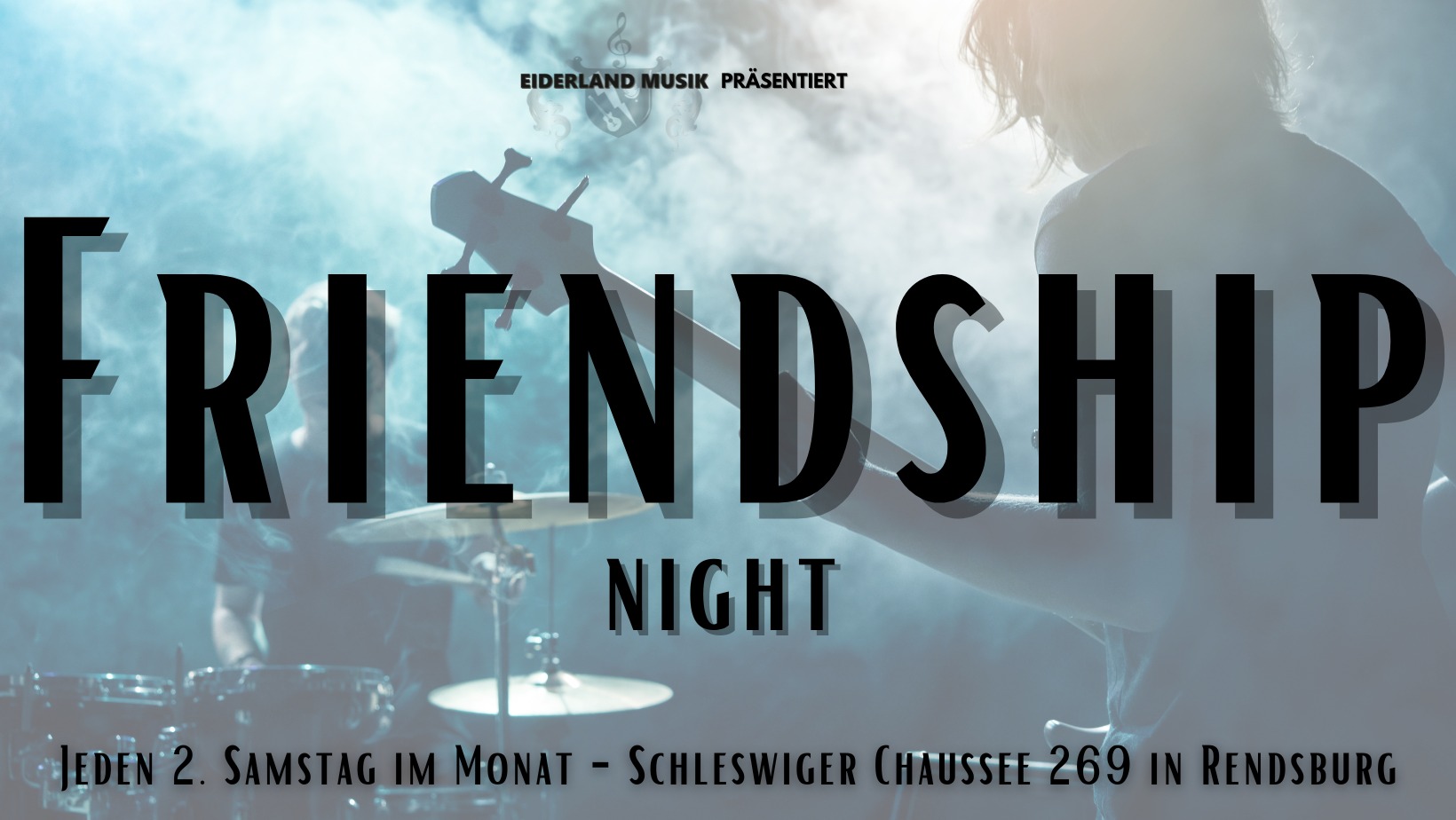 Friendship Night Eiderland-Musik e.V.